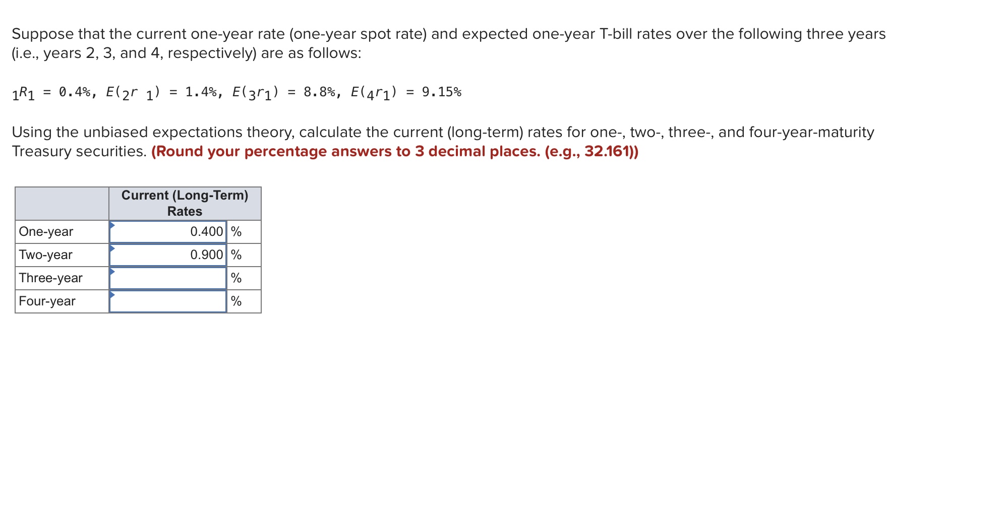  Suppose that the current one-year rate (one-year spot rate) and expected