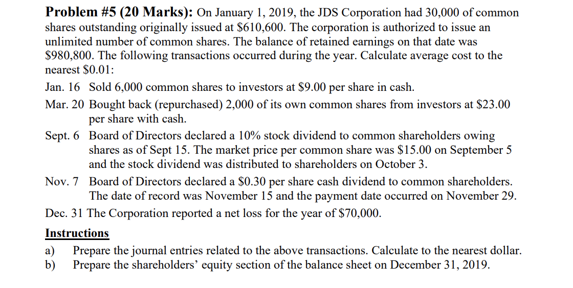  Problem #5 (20 Marks): On January 1, 2019, the JDS Corporation