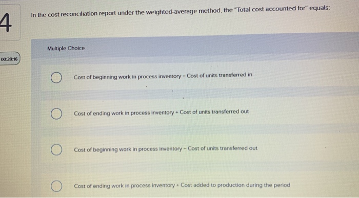  In the cost reconciliation report under the weighted-average method, the "Total