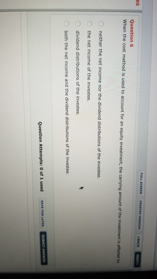  FULL SCREEN PRINTER VERSION BACK ES NEXT Question 6 When the