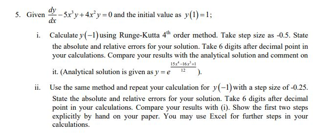  dy 5. Given -5ry +4ry = 0 and the initial value