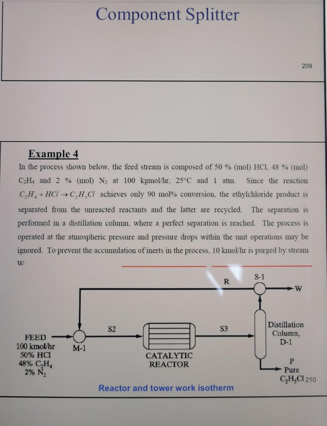  Solution Introduction Example 4 In the process shown below, the feed