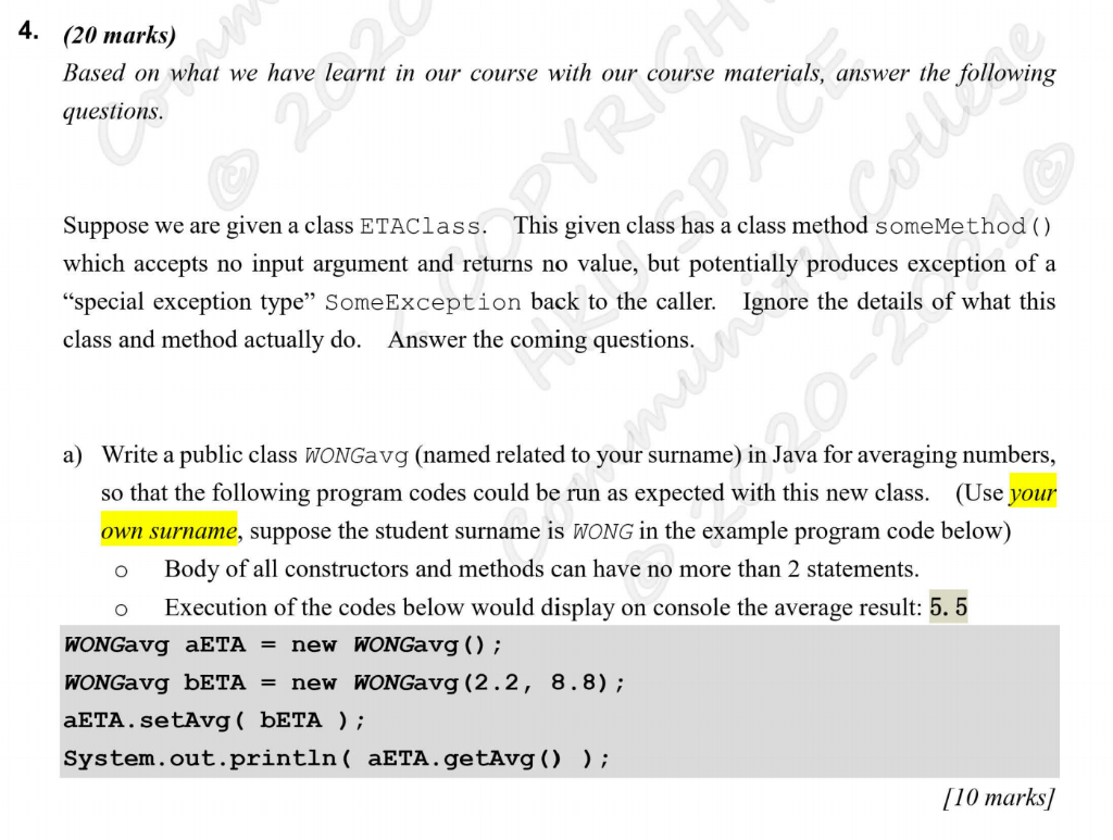 JAVA questions when 4. (20 marks) Based on we have learnt in