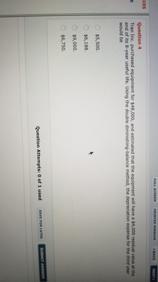 FULL SCREEN PRINTER VERSION BACK NEXT Question 4 Tran Inc. purchased