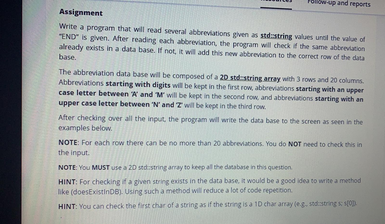  Follow-up and reports Assignment Write a program that will read several