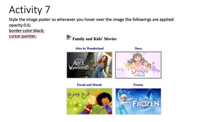  Activity 7 Style the image poster so whenever you hover over