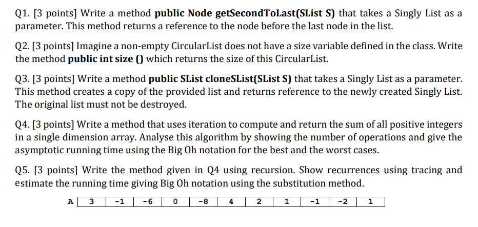  Q1. [3 points] Write a method public Node getSecondToLast(SList S) that