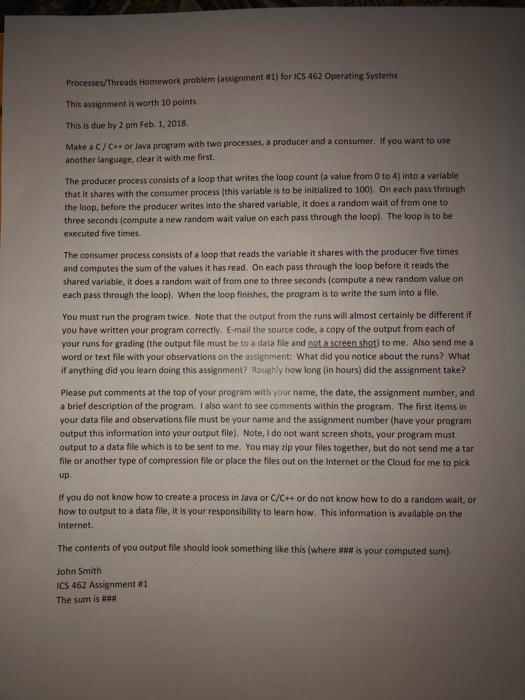  Processes/Threads Homework problem(assignment #1) for ics 462 Operating Systems This assignment