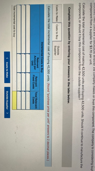 LO P1 Gelb Company currently manufactures 42,500 units per year of a
