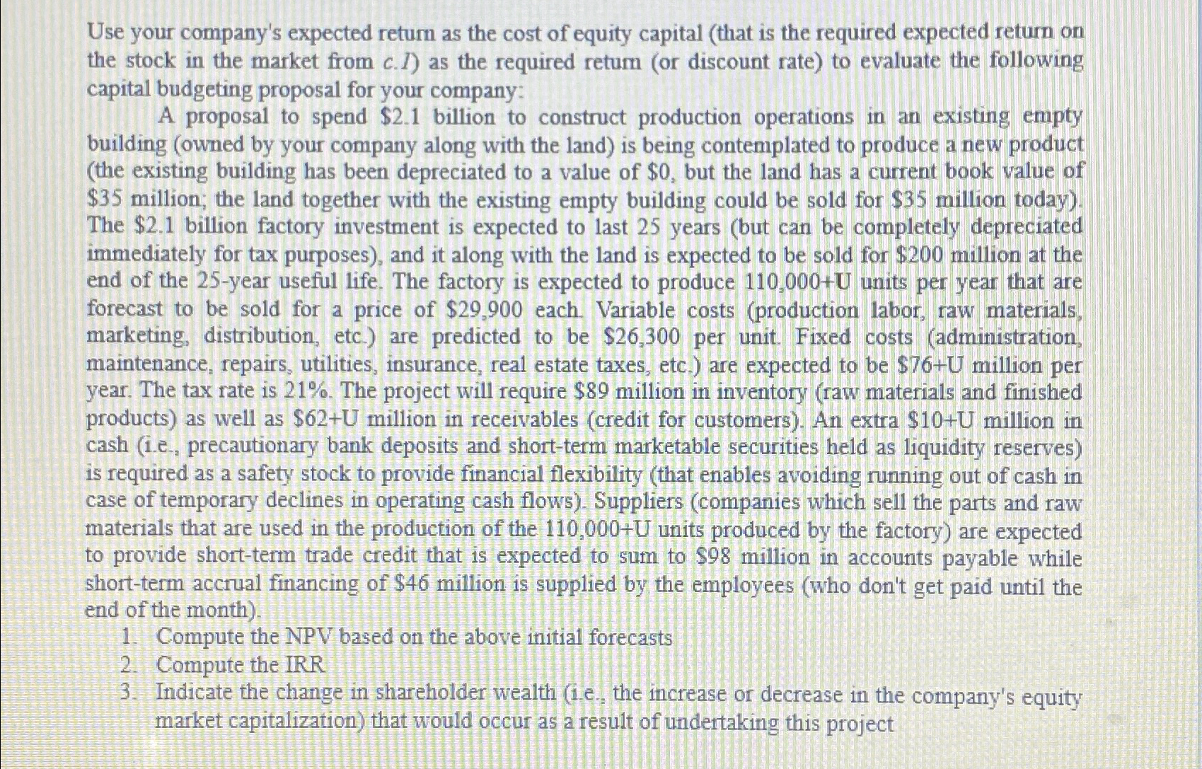  (U =20) Use your company's expected return as the cost of