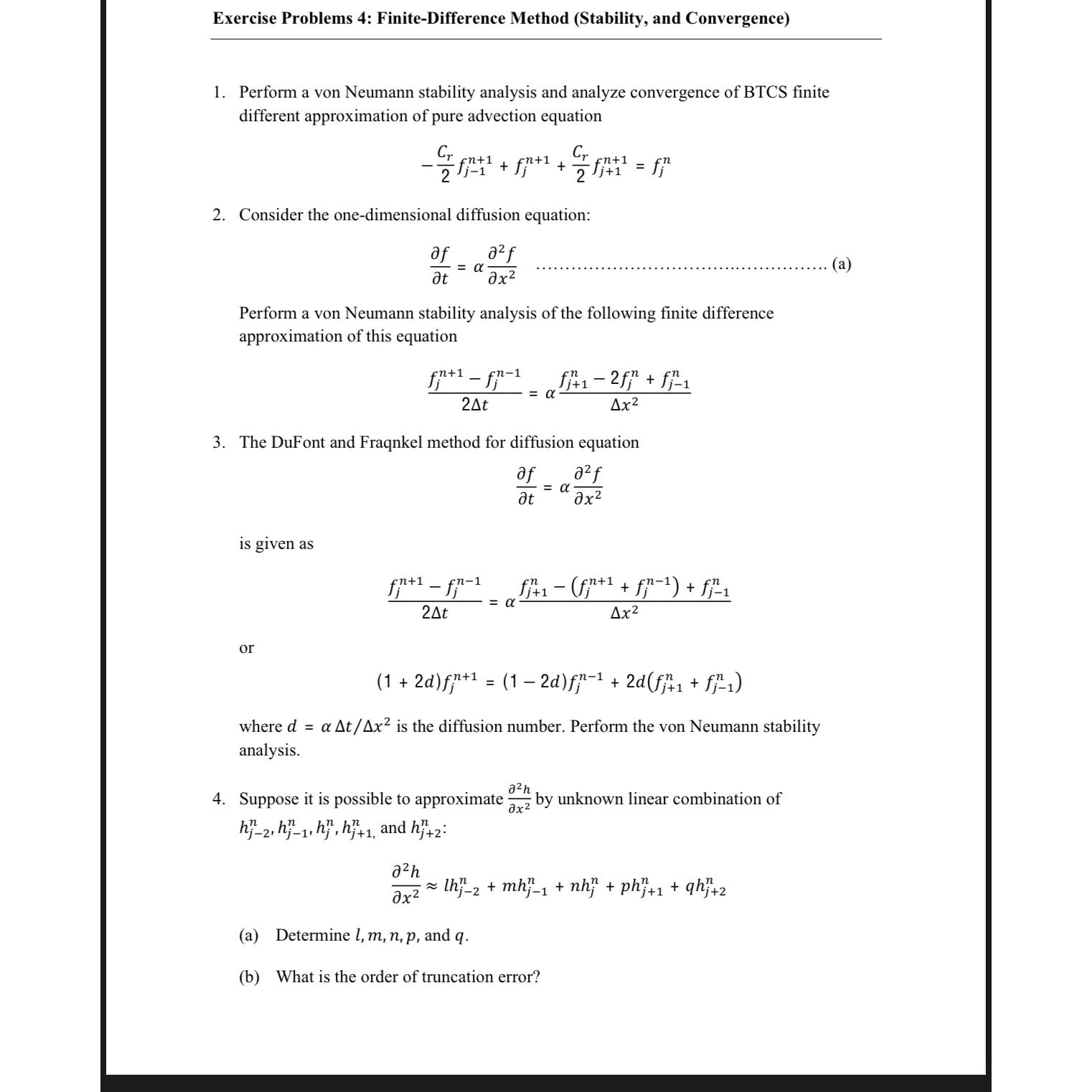  Exercise Problems 4: Finite-Difference Method (Stability, and Convergence) Perform a von