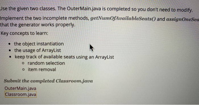  Jse the given two classes. The OuterMain.java is completed so you