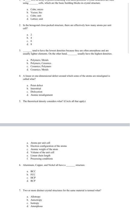  using cells, which are the basic building blocks in eryakal stracture.
