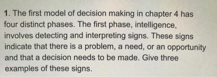  1. The first model of decision making in chapter 4 has