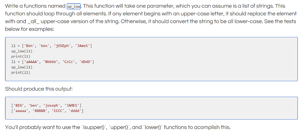 Answer to be coded in python using lists and while/for loops Write