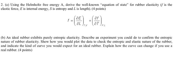  (a) Using the Helmholtz free energy A, derive the well-known "equation