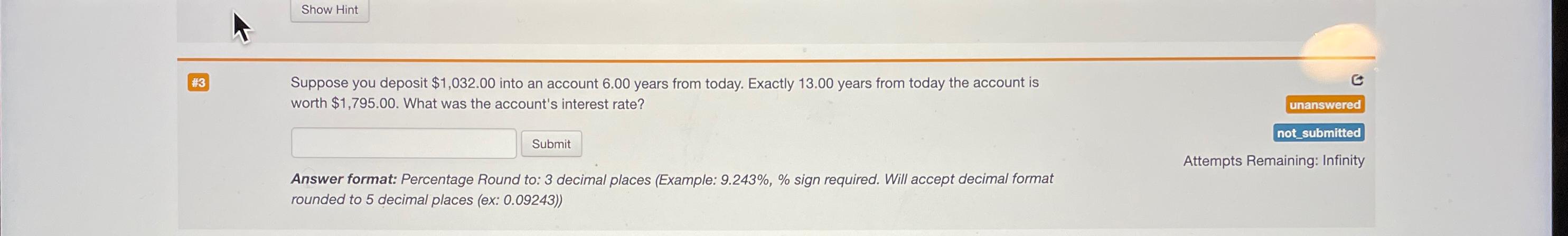  Suppose you deposit $1,032.00 into an account 6.00 years from today.