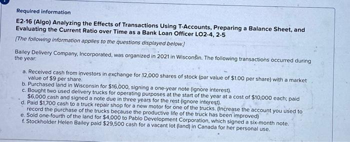  Required information E2-16 (Algo) Analyzing the Effects of Transactions Using T-Accounts,