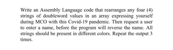  Write an Assembly Language code that rearranges any four (4) strings