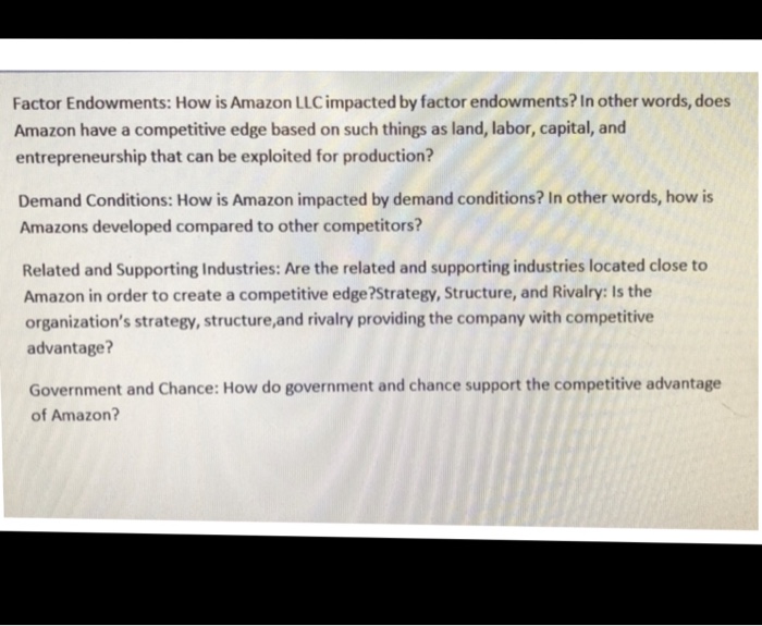  Factor Endowments: How is Amazon LLC impacted by factor endowments? In