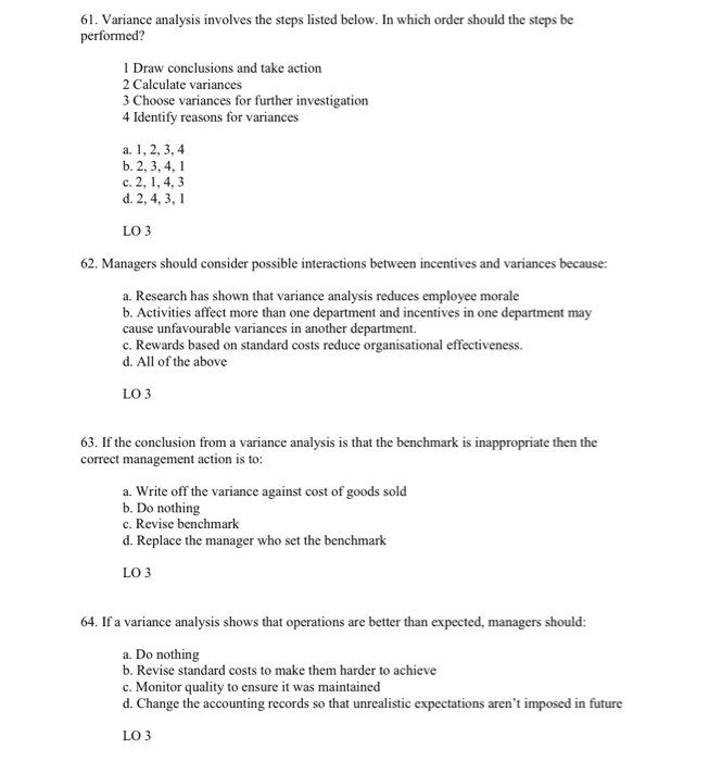  Multiple Choice 61. Variance analysis involves the steps listed below. In