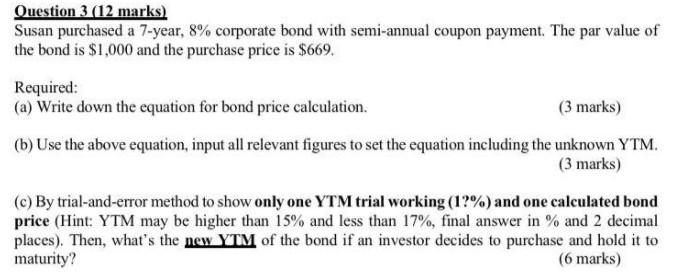  please answer all the question Question 3 (12 marks) Susan purchased