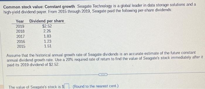  Common stock value: Constant growth Seagate Technology is a global leader