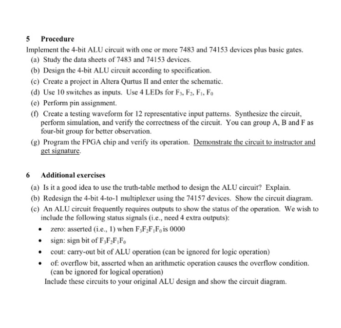  5 Procedure Implement the 4-bit ALU circuit with one or more