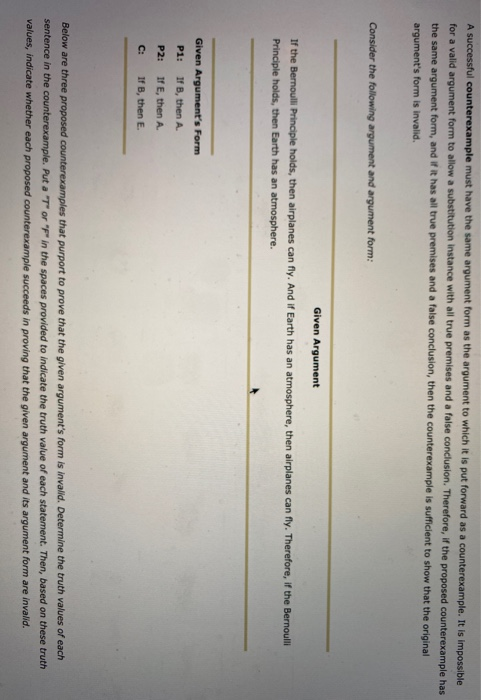  A successful counterexample must have the same argument form as the