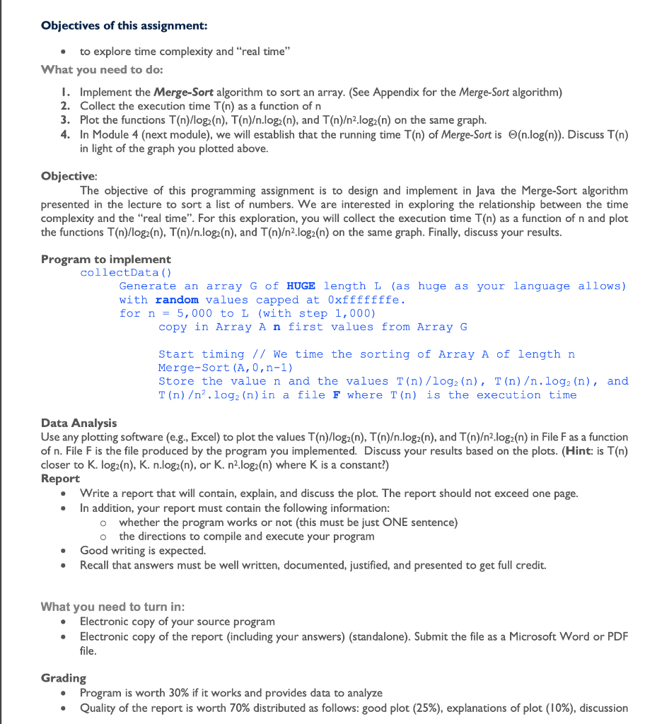 Java is being used. Objectives of this assignment: to explore time complexity