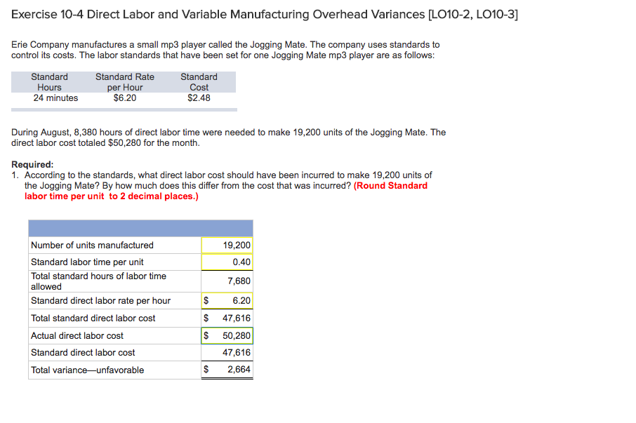  Exercise 10-4 Direct Labor and Variable Manufacturing Overhead Variances LC10-2, LO10-3]