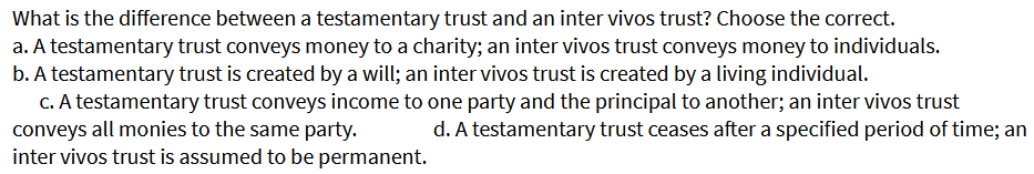 What is the difference between a testamentary trust and an inter