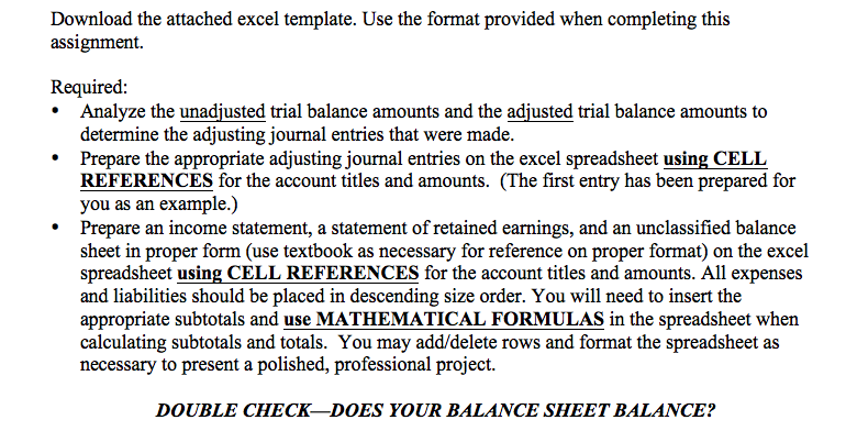  Download the attached excel template. Use the format provided when completing