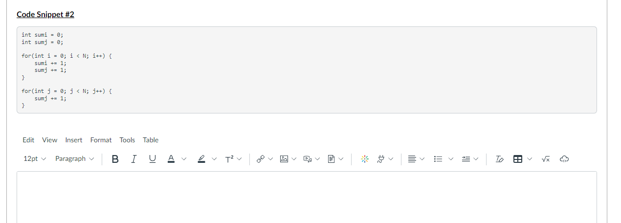  Code Snippet \#2 int sumi =0; int sumj =0; for (int