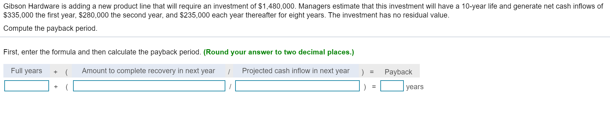 an investment of $44000. Managers estimate that this investment will have a