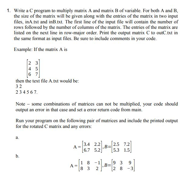  1. Write a C program to multiply matrix A and matrix