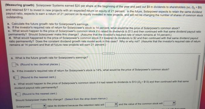  (Measuring growth) Solarpower Systems earned $20 per share at the beginning