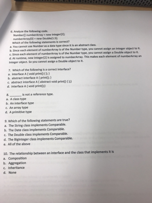  6. Analyze the following code. Numberl] numberArray- new integer121: numberArraylo)-new Double(1.5)