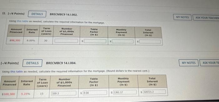  Using this table as needed, calculate the required information for the
