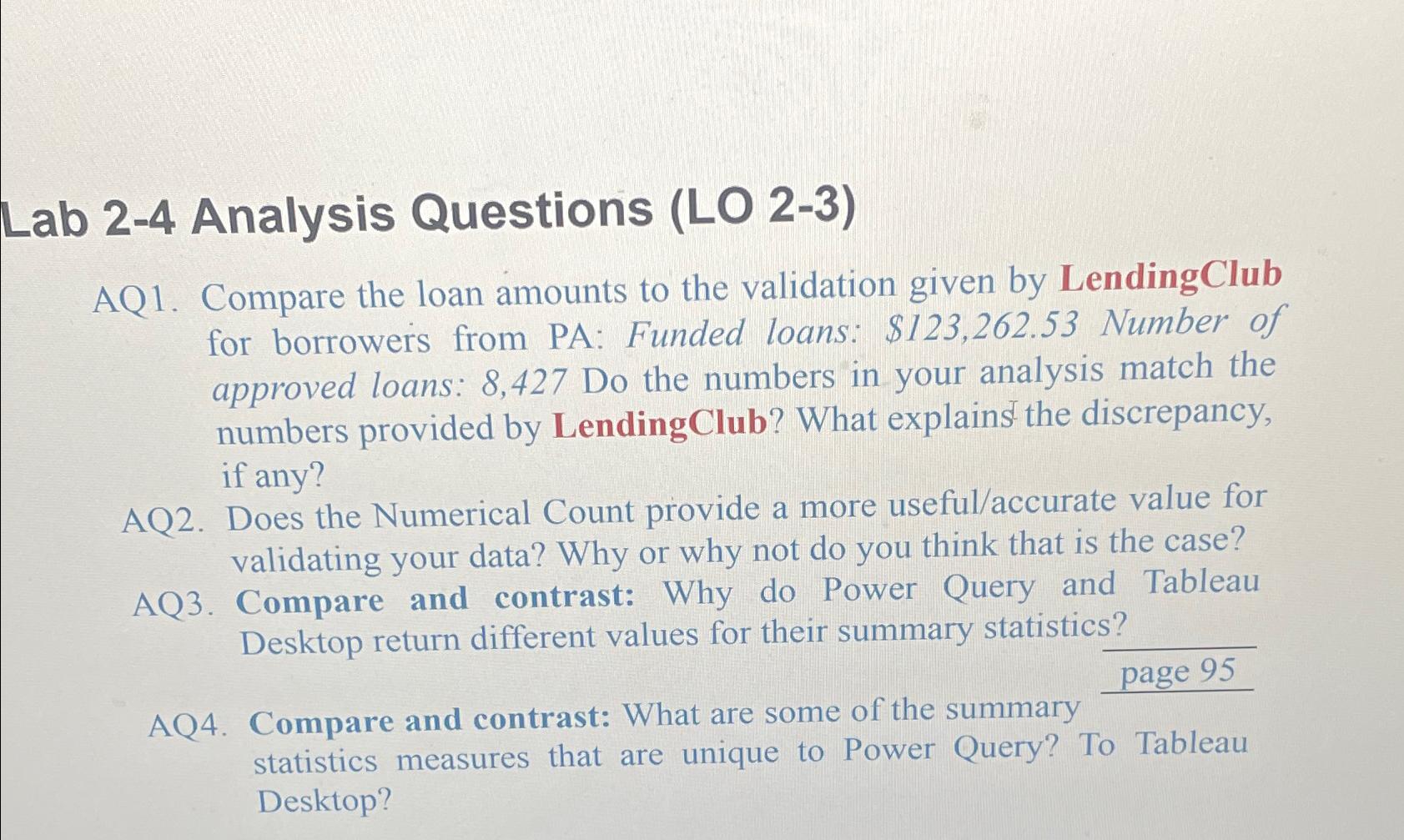  Lab 2-4 Analysis Questions (LO 2-3) AQ1. Compare the loan amounts