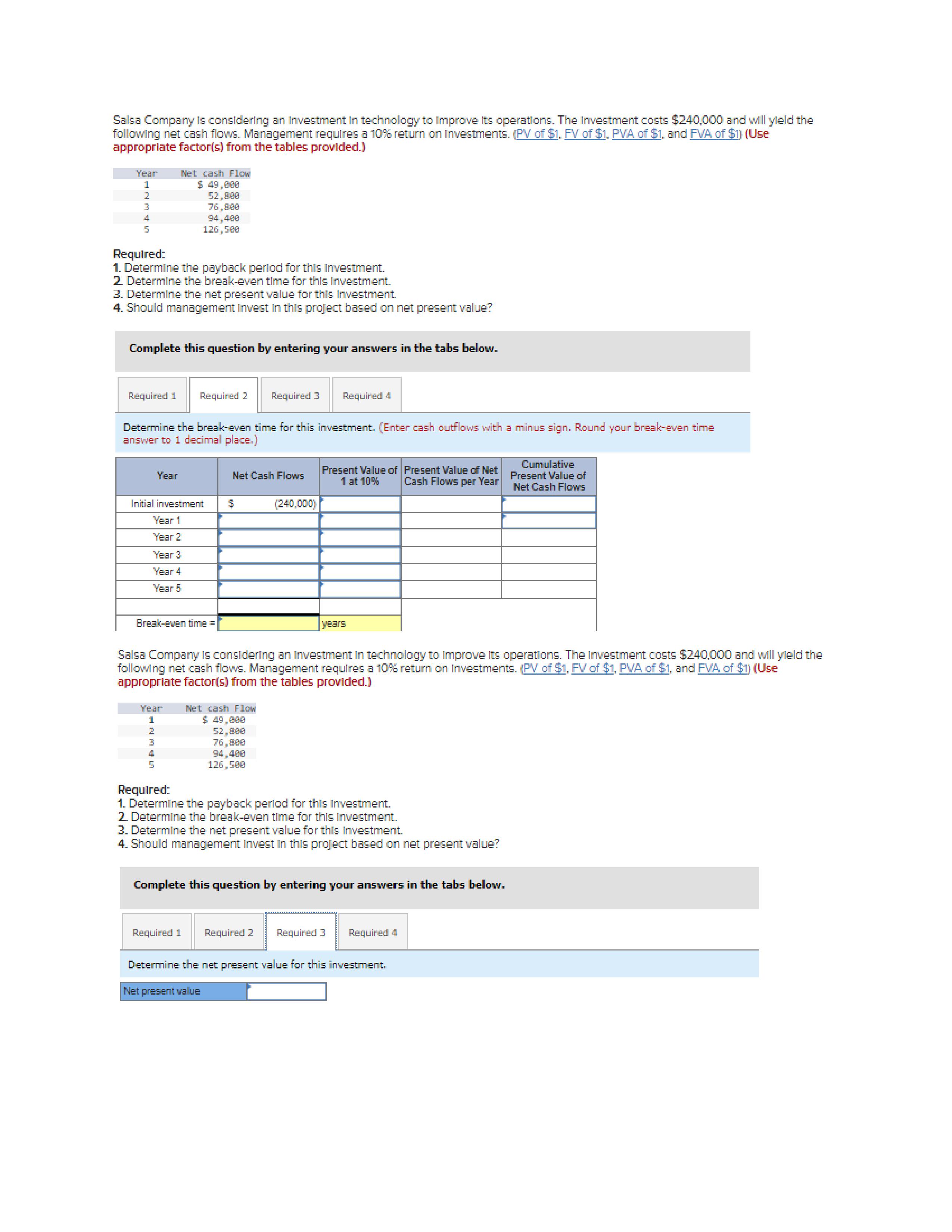 Company is considering an investment in technology to improve its operations. The