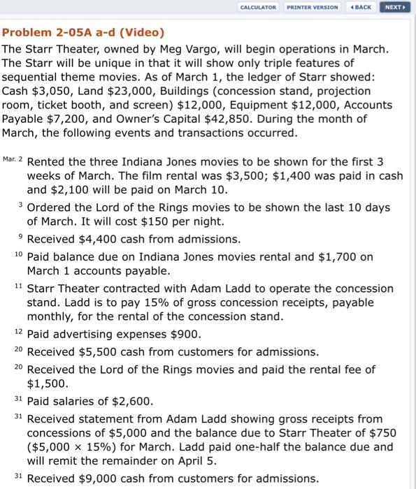 CALCULATOR PRINTER VERSION BACK NEXT Problem 2-05A a-d (Video) The Starr