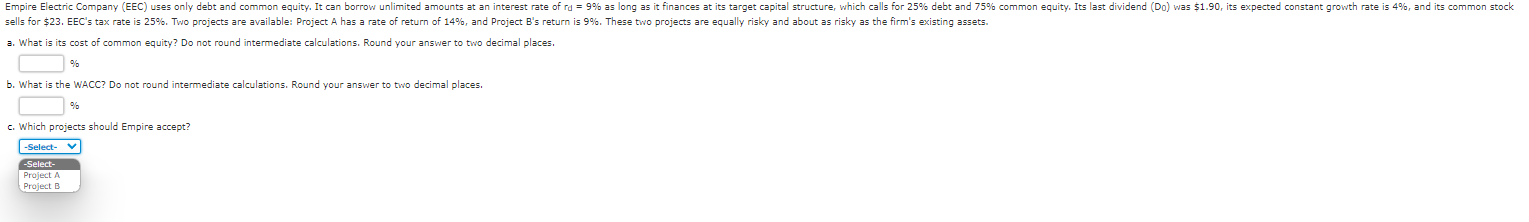  sells for $23. EEC's tax rate is 25%. Two projects are