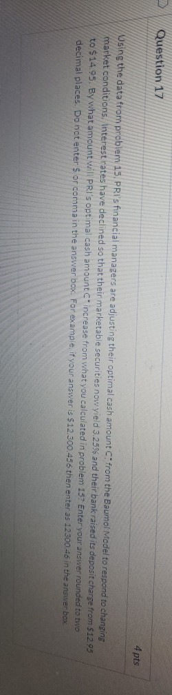  Question 17 4 pts Using the data from problem 13, PRI's