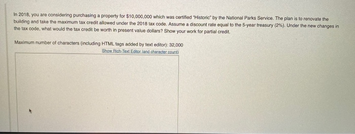 please solve In 2018, you are considering purchasing a property for $10,000,000