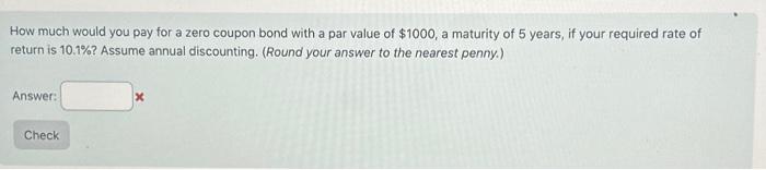 how much would you pay for a zero coupon bond with a