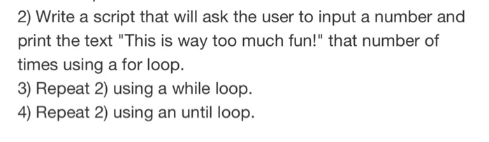  Bash script 2) Write a script that will ask the user
