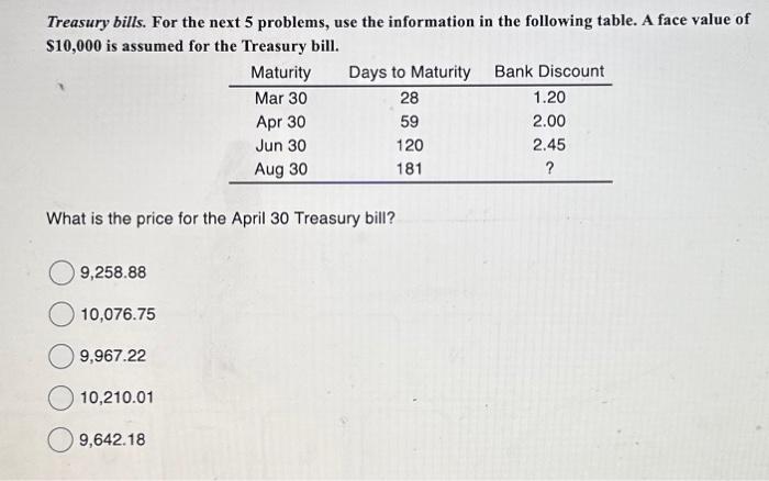  Treasury bills. For the next 5 problems, use the information in