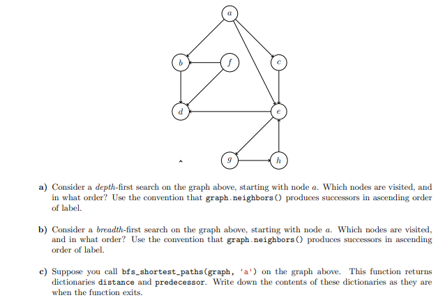  a) Consider a depth-first search on the graph above, starting with