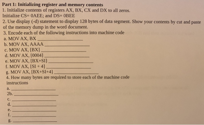 Using Dos Debug answer the following Part 1: Initializing register and